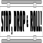 Stop, Drop & Roll
