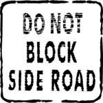 Do Not Block Side Road