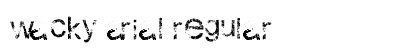 Wacky Arial Regular Font Preview Wacky Arial Regular Font Preview