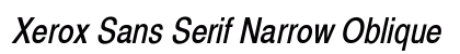 Xerox Sans Serif Narrow Oblique Font Xerox Sans Serif Narrow Oblique Font Preview