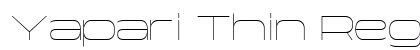 Yapari Thin Regular Font Preview Yapari Thin Regular Font Preview