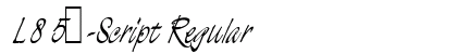 L850-Script Regular Font Preview L850-Script Regular Font Preview