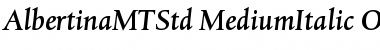 Albertina MT Std Medium Italic Font