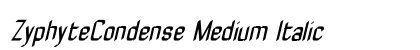 ZyphyteCondense Medium Italic Font ZyphyteCondense Medium Italic Font Preview