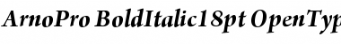Arno Pro Bold Italic 18pt Font