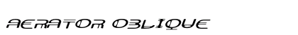Aerator Oblique (OpenType) Font Preview Aerator Oblique (OpenType) Font Preview