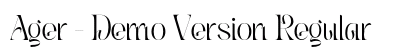 Ager - Demo Version Regular (OpenType) Font Preview Ager - Demo Version Regular (OpenType) Font Preview