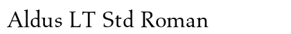 Aldus LT Std Roman Font Aldus LT Std Roman Font Preview