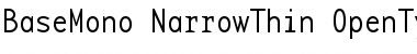 BaseMono-NarrowThin Font