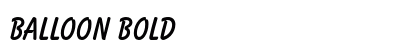 Balloon Bold (OpenType) Font Preview Balloon Bold (OpenType) Font Preview