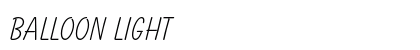 Balloon Light (OpenType) Font Preview Balloon Light (OpenType) Font Preview