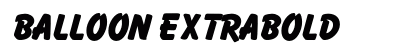 Balloon ExtraBold (OpenType) Font Preview Balloon ExtraBold (OpenType) Font Preview