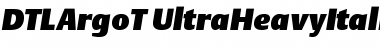 DTL Argo T Ultra Heavy Italic Font