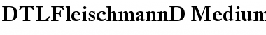 DTL Fleischmann Medium Font