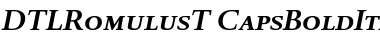 DTL Romulus T Caps Bold Italic Font