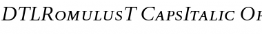 DTL Romulus T Caps Italic Font