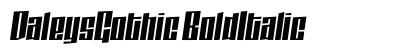 DaleysGothic BoldItalic (OpenType) Font Preview DaleysGothic BoldItalic (OpenType) Font Preview