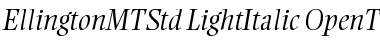 Ellington MT Std Light Italic