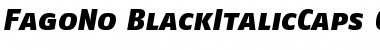FagoNo BlackItalicCaps Font