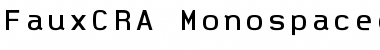 FauxCRA Monospaced Font