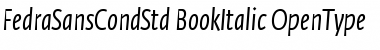 Fedra Sans Condensed Std Book Italic Font