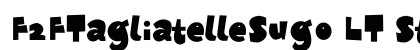 F2FTagliatelleSugo LT Std Regular (OpenType) Font Preview F2FTagliatelleSugo LT Std Regular (OpenType) Font Preview