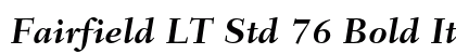 Fairfield LT Std 76 Bold Italic (OpenType) Font Preview Fairfield LT Std 76 Bold Italic (OpenType) Font Preview