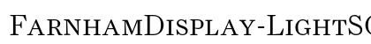 FarnhamDisplay-LightSC Regular (OpenType) Font Preview FarnhamDisplay-LightSC Regular (OpenType) Font Preview