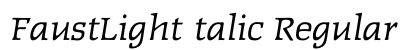 FaustLightItalic Regular Font FaustLightItalic Regular Font Preview