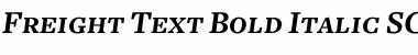 Freight Text Bold Italic SC Font