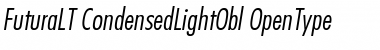 Futura LT Condensed Light Oblique Font