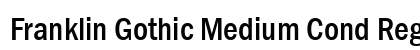 Franklin Gothic Medium Cond Regular Font Franklin Gothic Medium Cond Regular Font Preview