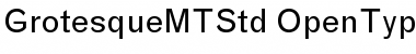 Download Grotesque MT Std Font