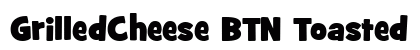 GrilledCheese BTN Toasted Regular Font GrilledCheese BTN Toasted Regular Font Preview