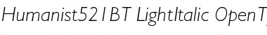 Humanist 521 Light Italic