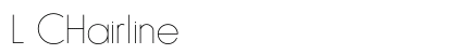 L CHairline (OpenType) Font Preview L CHairline (OpenType) Font Preview