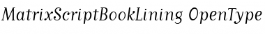 MatrixScriptBookLining Regular Font