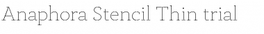 Anaphora Stencil Thin Font