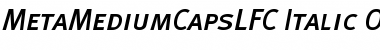 MetaMediumCapsLFC Italic Font