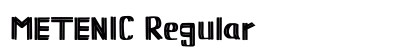 METENIC Regular Font METENIC Regular Font Preview