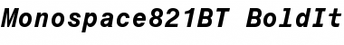 Monospace 821 Bold Italic