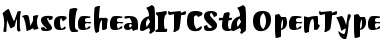 Download Musclehead ITC Std Font
