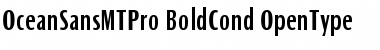 Ocean Sans MT Pro Bold Cond Font