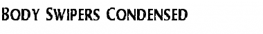 Body Swipers Condensed Font