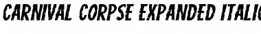 Download Carnival Corpse Expanded Italic Font