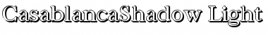 CasablancaShadow-Light Regular Font