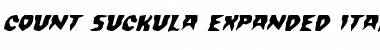 Count Suckula Expanded Italic Expanded Italic Font