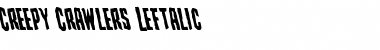 Creepy Crawlers Leftalic Italic Font