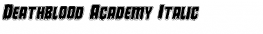 Deathblood Academy Italic Italic Font
