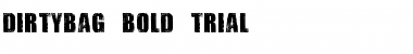 DIRTYBAG BOLD TRIAL Font